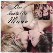 Kamikatzerl – DER BESTELLTE MANN! + die zwei Spermamäulchen!
